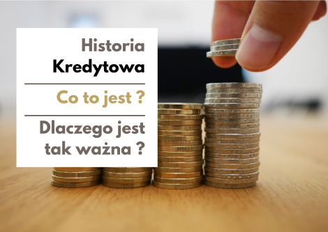 Historia Kredytowa – dlaczego jest tak ważna ?