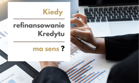 kiedy refinansowanie kredytu ma sens