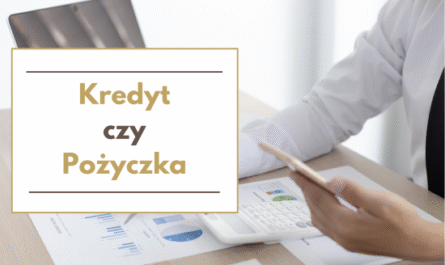 kredyt czy pożyczka