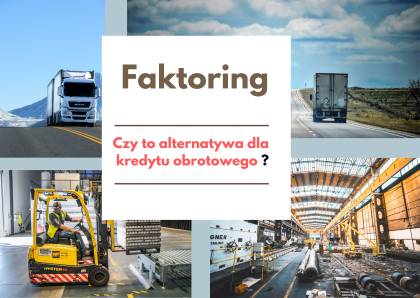 Faktoring – alternatywa dla kredytu obrotowego